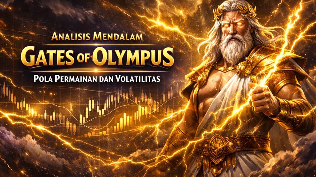 Analisis Mendalam Slot Gates of Olympus dari Sisi Pola dan Volatilitas